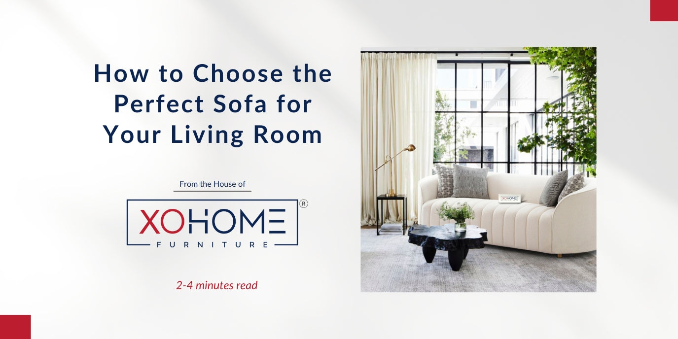 How to Choose the Perfect Sofa for Your Living Room